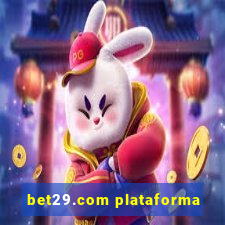 bet29.com plataforma